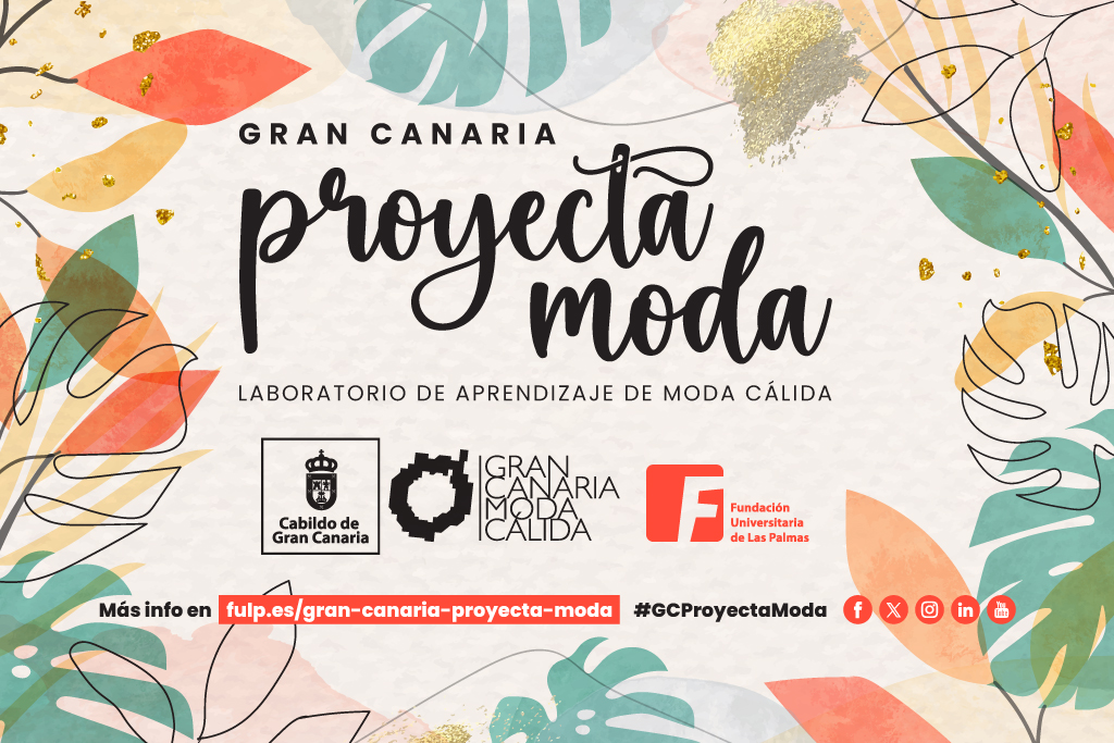 El Cabildo de Gran Canaria impulsa una nueva edici&oacute;n de Gran Canaria Proyecta Moda para favorecer la inserci&oacute;n profesional en el sector